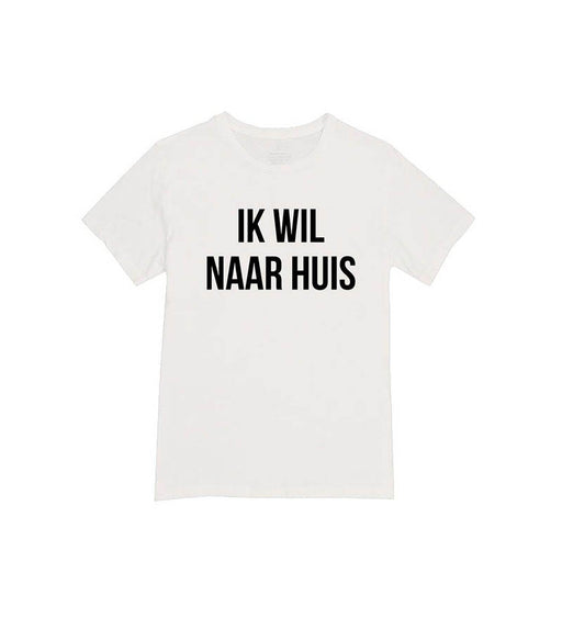 Kinder T-Shirt - IK WIL NAAR HUIS